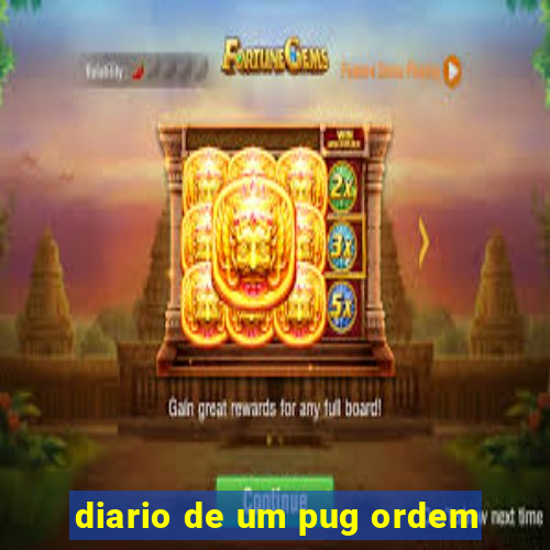 diario de um pug ordem